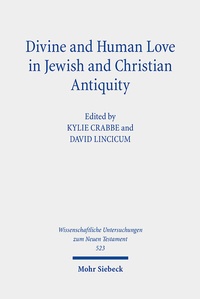 Abbildung von: Divine and Human Love in Jewish and Christian Antiquity - Mohr Siebeck