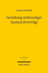 Abbildung von: Gestaltung mehrseitiger Austauschverträge - Mohr Siebeck