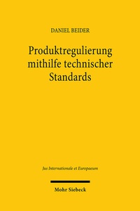Abbildung von: Produktregulierung mithilfe technischer Standards - Mohr Siebeck