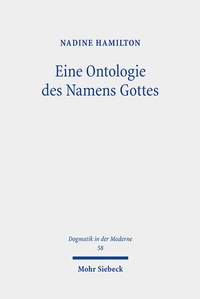 Abbildung von: Eine Ontologie des Namens Gottes - Mohr Siebeck