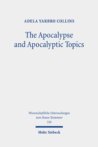 Abbildung von: The Apocalypse and Apocalyptic Topics - Mohr Siebeck