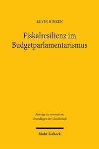 Abbildung von: Fiskalresilienz im Budgetparlamentarismus - Mohr Siebeck