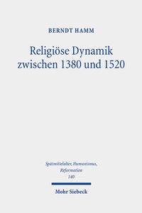 Abbildung von: Religiöse Dynamik zwischen 1380 und 1520 - Mohr Siebeck