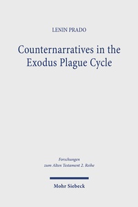 Abbildung von: Counternarratives in the Exodus Plague Cycle - Mohr Siebeck
