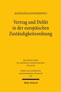 Abbildung von: Vertrag und Delikt in der europäischen Zuständigkeitsordnung - Mohr Siebeck