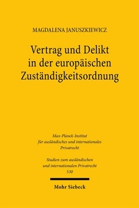 Abbildung von: Vertrag und Delikt in der europäischen Zuständigkeitsordnung - Mohr Siebeck