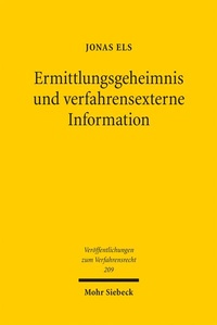 Abbildung von: Ermittlungsgeheimnis und verfahrensexterne Information - Mohr Siebeck