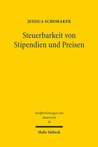 Abbildung von: Steuerbarkeit von Stipendien und Preisen - Mohr Siebeck