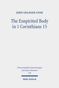 Abbildung von: The Enspirited Body in 1 Corinthians 15 - Mohr Siebeck