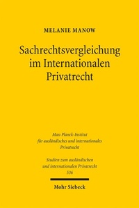 Abbildung von: Sachrechtsvergleichung im Internationalen Privatrecht - Mohr Siebeck