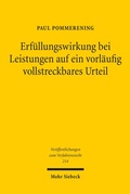Abbildung von: Erfüllungswirkung bei Leistungen auf ein vorläufig vollstreckbares Urteil - Mohr Siebeck