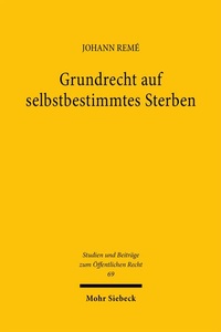 Abbildung von: Grundrecht auf selbstbestimmtes Sterben - Mohr Siebeck
