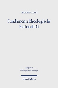 Abbildung von: Fundamentaltheologische Rationalität - Mohr Siebeck