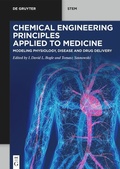 Cover: Chemical Engineering Principles Applied to Medicine - De Gruyter