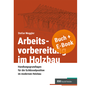 Cover: Arbeitsvorbereitung im Holzbau mit E-Book - Rudolf Müller Verlag