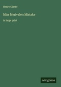 Cover: Miss Merivale's Mistake - Antigonos Verlag