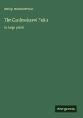 Cover: The Confession of Faith - Antigonos Verlag