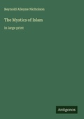 Cover: The Mystics of Islam - Antigonos Verlag