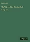 Cover: The Visions of the Sleeping Bard - Antigonos Verlag