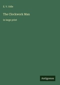 Cover: The Clockwork Man - Antigonos Verlag