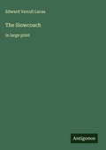 Cover: The Slowcoach - Antigonos Verlag
