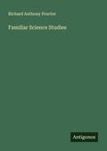Cover: Familiar Science Studies - Antigonos Verlag