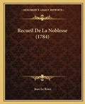 Cover: Recueil De La Noblesse (1784) - Kessinger Publishing