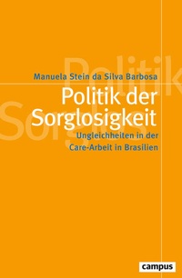 Abbildung von: Politik der Sorglosigkeit - Campus