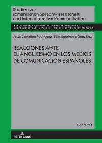 Abbildung von: Reacciones ante el anglicismo en los medios de comunicación españoles - Peter Lang Verlag