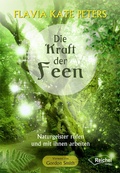Cover: Die Kraft der Feen - Reichel Verlag