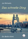 Cover: Das schnelle Ding - Engelsdorfer Verlag