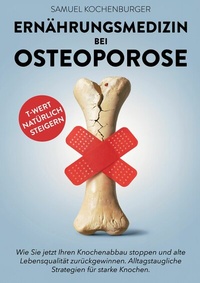 Abbildung von: Ernährungsmedizin bei Osteoporose - Lucid Page Media