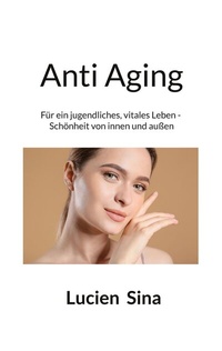 Abbildung von: Anti Aging - BoD - Books on Demand