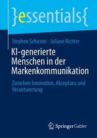 Abbildung von: KI-generierte Menschen in der Markenkommunikation - Springer Gabler