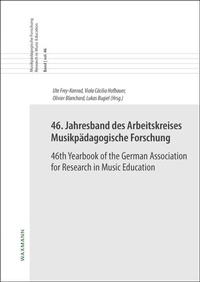 Abbildung von: 46. Jahresband des Arbeitskreises Musikpädagogische Forschung/46th Yearbook of the German Association for Research in Music Education - Waxmann