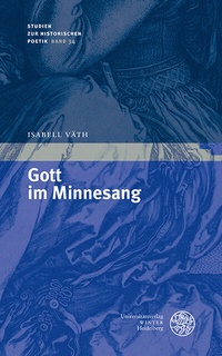 Abbildung von: Gott im Minnesang - Universitätsverlag Winter