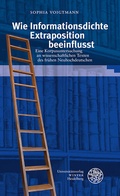 Cover: Wie Informationsdichte Extraposition beeinflusst - Universit&auml;tsverlag Winter