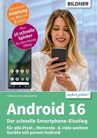 Abbildung von: Android 16 - Der schnelle Smartphone-Einstieg - Bildner Verlag