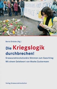 Abbildung von: Die Kriegslogik durchbrechen! - Verlag Graswurzelrevolution