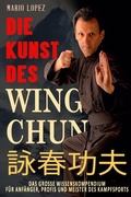 Cover: Die Kunst des Wing Chun - Ek-2 Publishing