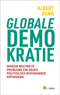 Abbildung von: Globale Demokratie - oekom verlag
