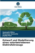 Cover: Entwurf und Modellierung eines solarbetriebenen Elektrofahrzeugs - Verlag Unser Wissen