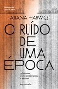 Cover: O ru&iacute;do de uma &eacute;poca - Editora Instante