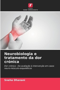 Abbildung von: Neurobiologia e tratamento da dor cronica - Edicoes Nosso Conhecimento