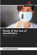 Cover: Study of the use of anesthetics - Our Knowledge Publishing