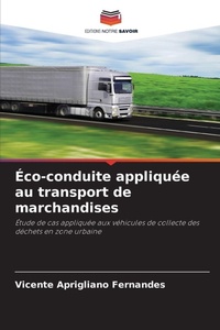 Abbildung von: Eco-conduite appliquee au transport de marchandises - Editions Notre Savoir