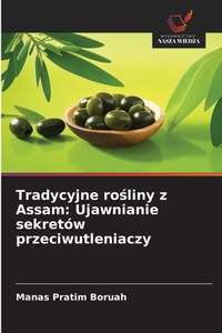 Abbildung von: Tradycyjne rosliny z Assam - Wydawnictwo Nasza Wiedza