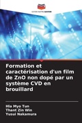 Cover: Formation et caracterisation d'un film de ZnO non dope par un systeme CVD en brouillard - Editions Notre Savoir