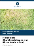 Cover: Molekulare Charakterisierung von Rhizoctonia solani - Verlag Unser Wissen
