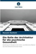 Cover: Die Rolle der Architektur fuer die psychische Gesundheit - Verlag Unser Wissen